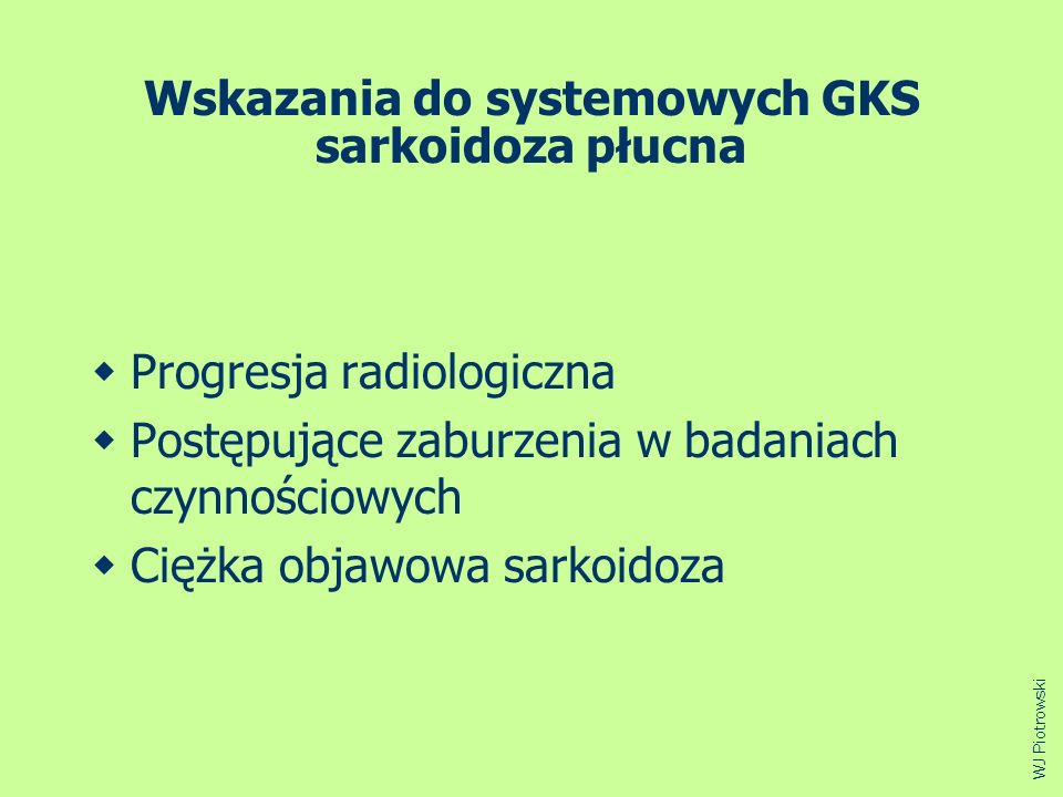 Wskazania do systemowych GKS sarkoidoza płucna