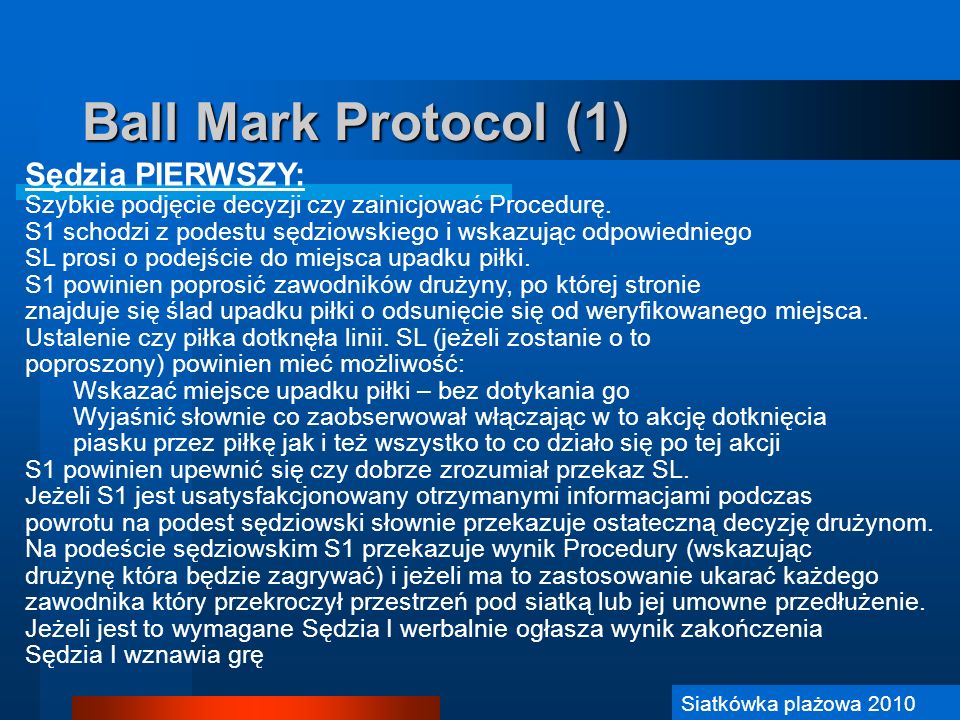 Ball Mark Protocol (1) Sędzia PIERWSZY: