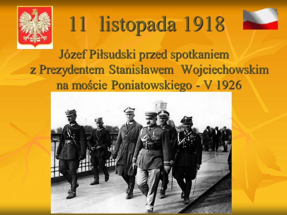 11 listopada 1918 Józef Piłsudski przed spotkaniem z Prezydentem Stanisławem Wojciechowskim na moście Poniatowskiego - V
