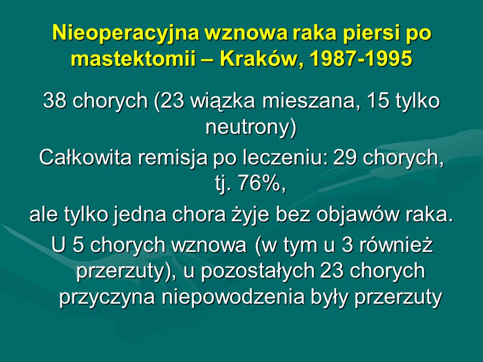 Nieoperacyjna wznowa raka piersi po mastektomii – Kraków,