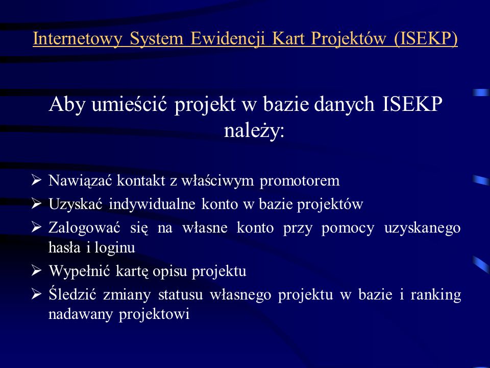 Internetowy System Ewidencji Kart Projektów (ISEKP)
