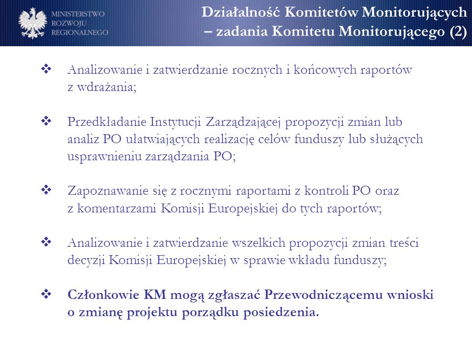 Działalność Komitetów Monitorujących – zadania Komitetu Monitorującego (2)