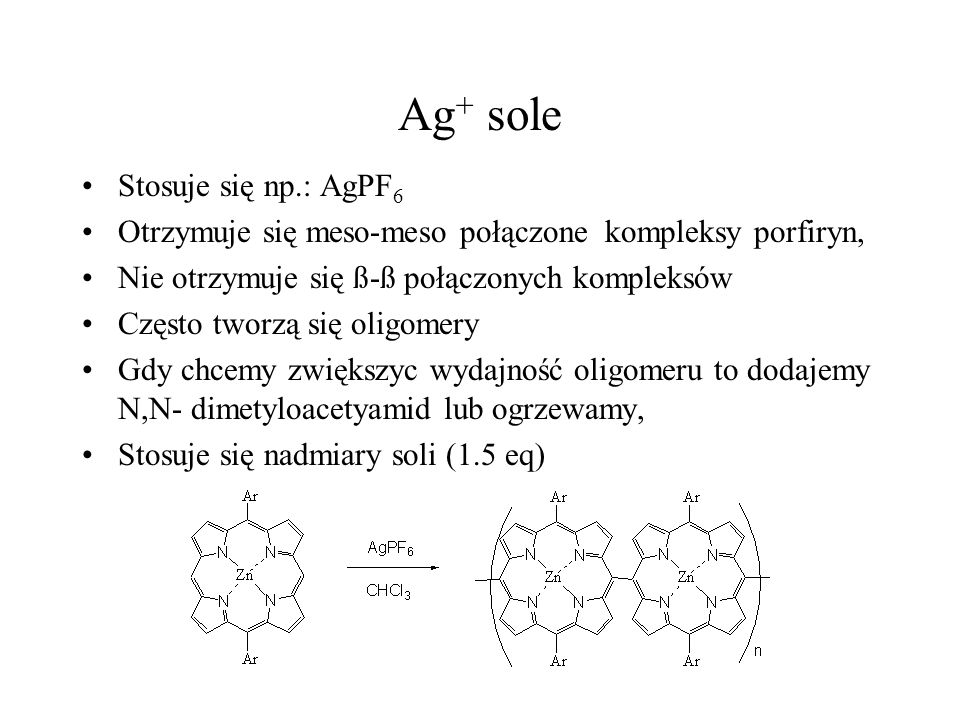 Ag+ sole Stosuje się np.: AgPF6