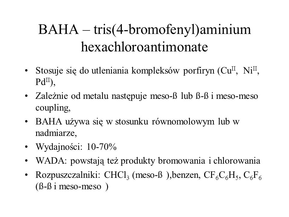 BAHA – tris(4-bromofenyl)aminium hexachloroantimonate