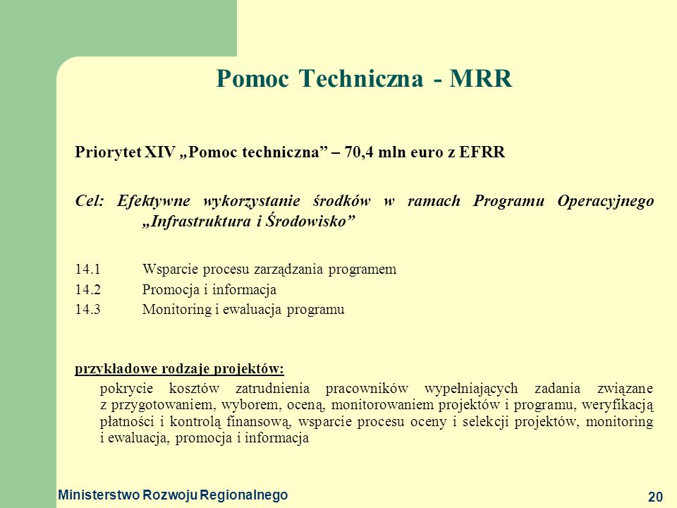 Pomoc Techniczna - MRR Priorytet XIV „Pomoc techniczna – 70,4 mln euro z EFRR.