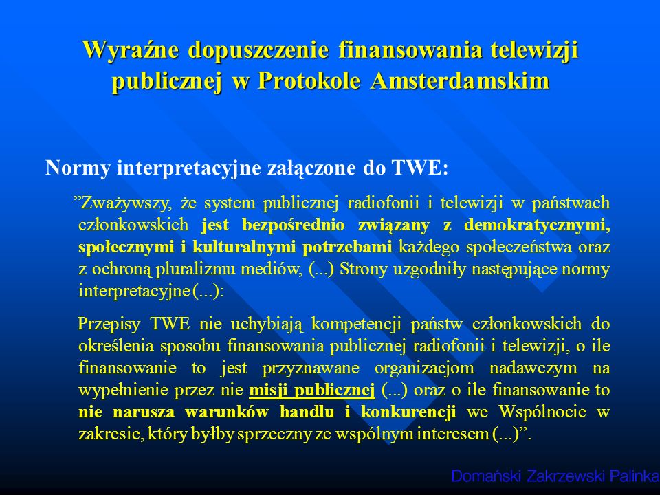 Wyraźne dopuszczenie finansowania telewizji publicznej w Protokole Amsterdamskim
