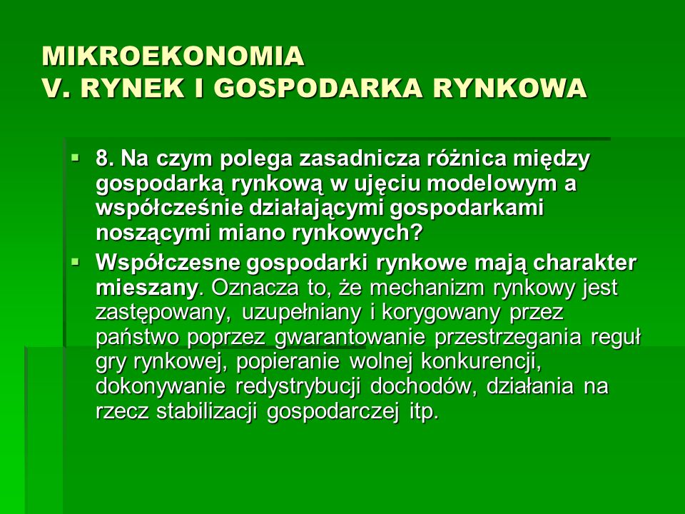 MIKROEKONOMIA V. RYNEK I GOSPODARKA RYNKOWA