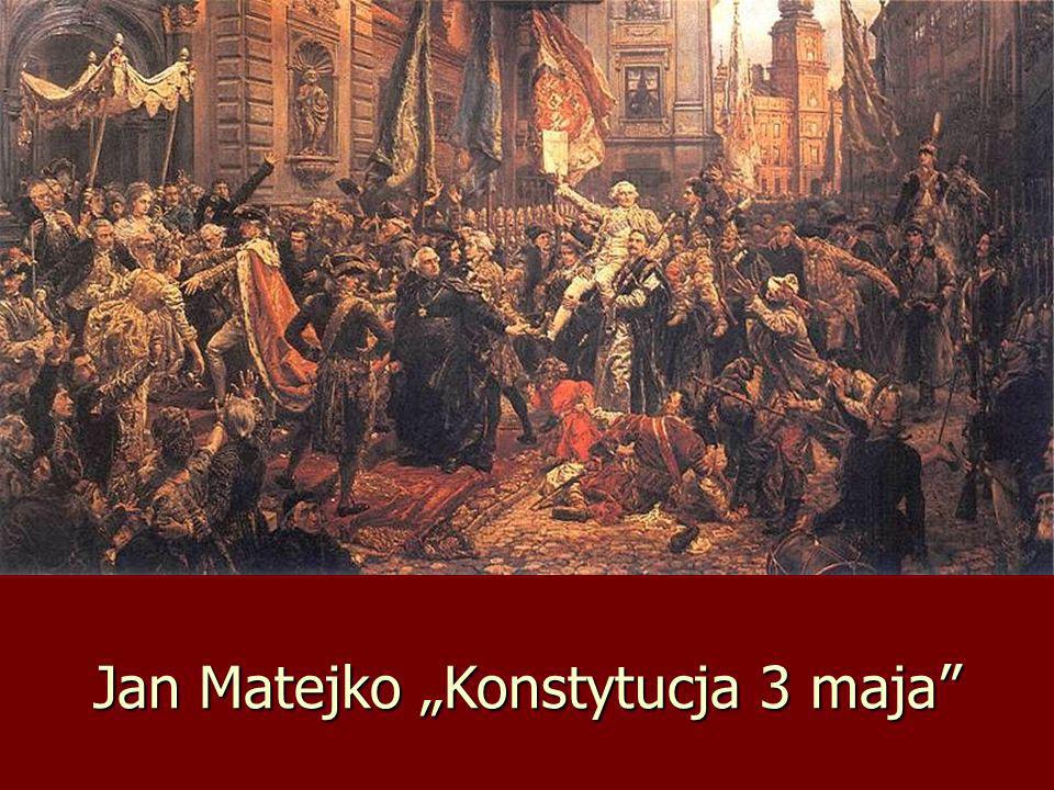 Jan Matejko „Konstytucja 3 maja