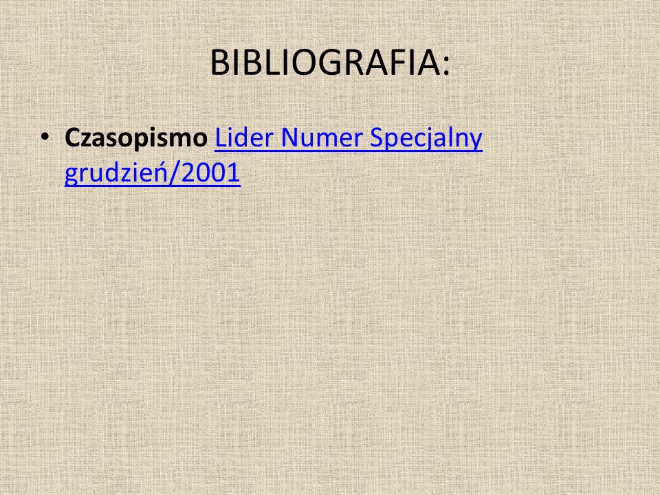BIBLIOGRAFIA: Czasopismo Lider Numer Specjalny grudzień/2001