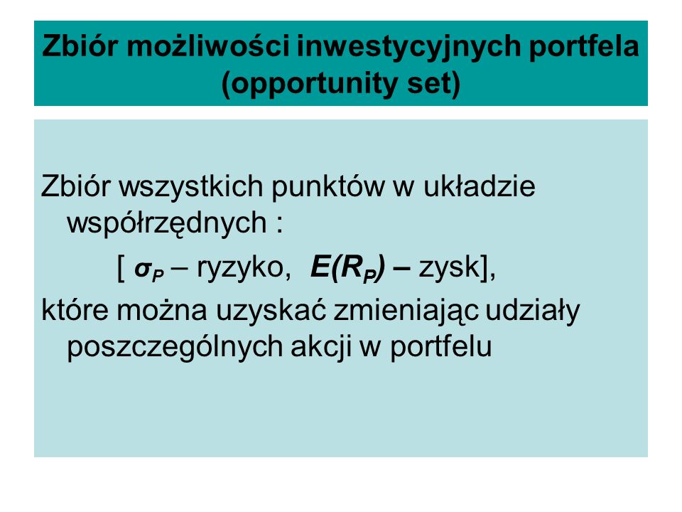 Zbiór możliwości inwestycyjnych portfela (opportunity set)