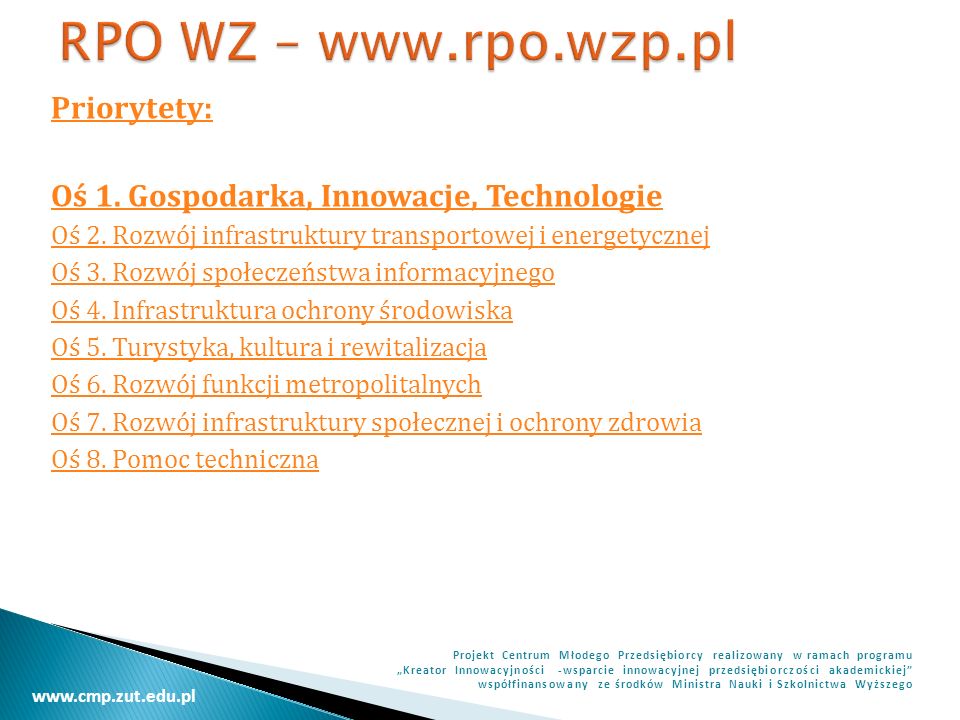 RPO WZ –   Priorytety: