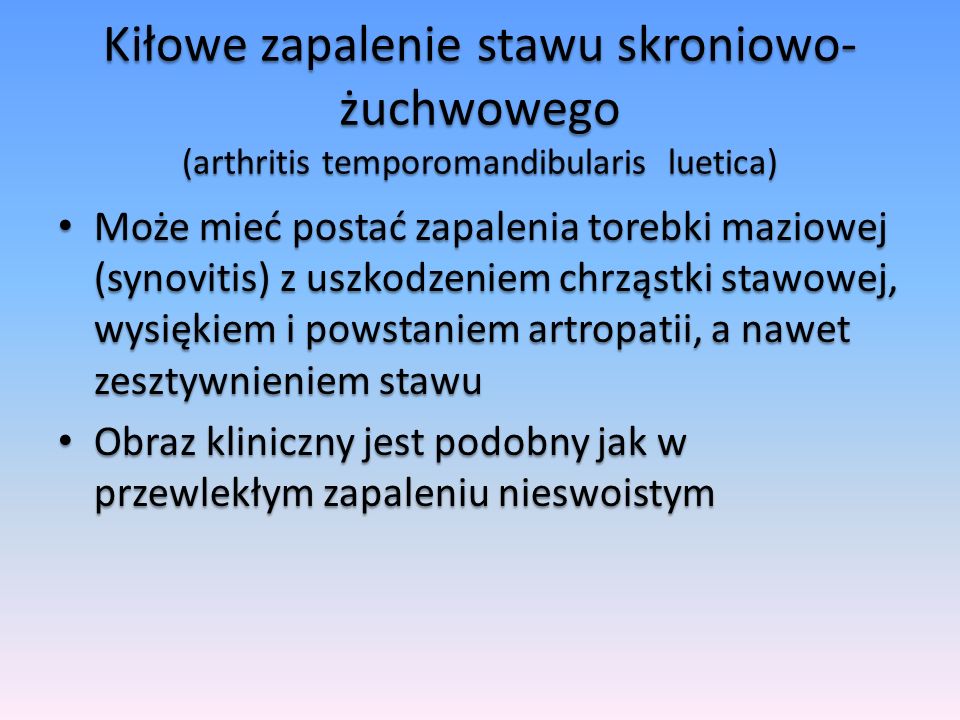 Kiłowe zapalenie stawu skroniowo-żuchwowego (arthritis temporomandibularis luetica)