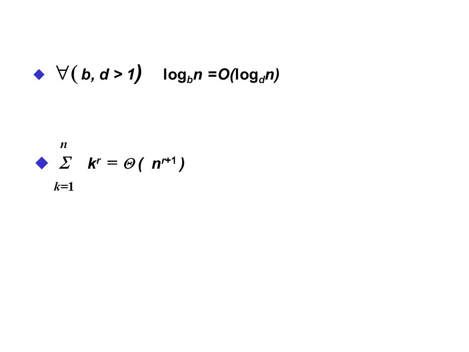 ( b, d > 1) logbn =O(logdn)