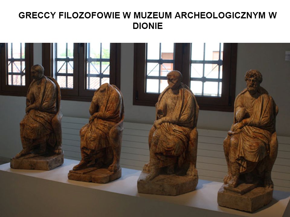 GRECCY FILOZOFOWIE W MUZEUM ARCHEOLOGICZNYM W DIONIE