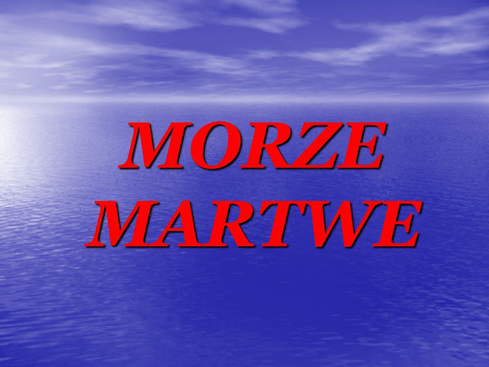 MORZE MARTWE