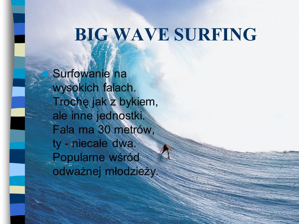 BIG WAVE SURFING