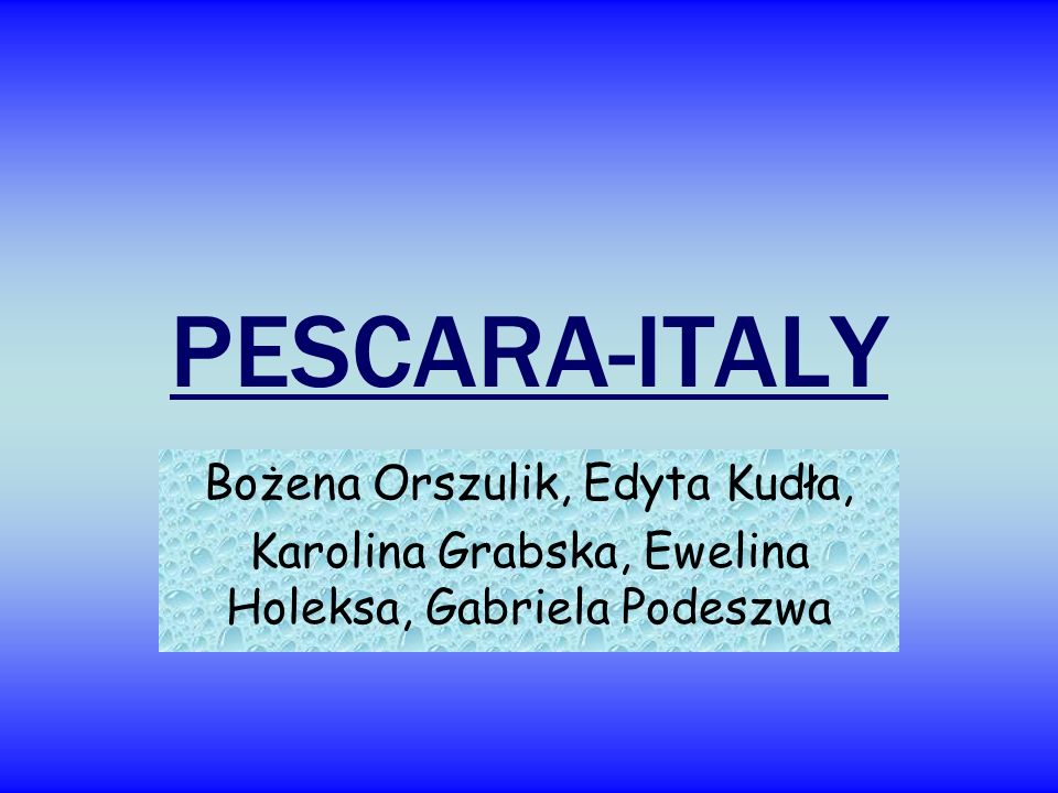 PESCARA-ITALY Bożena Orszulik, Edyta Kudła,