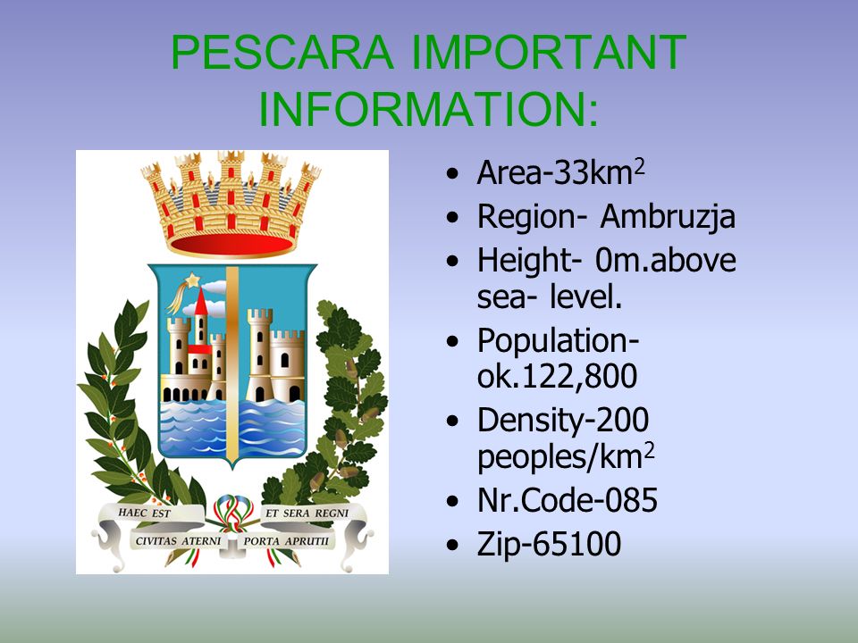 PESCARA IMPORTANT INFORMATION: