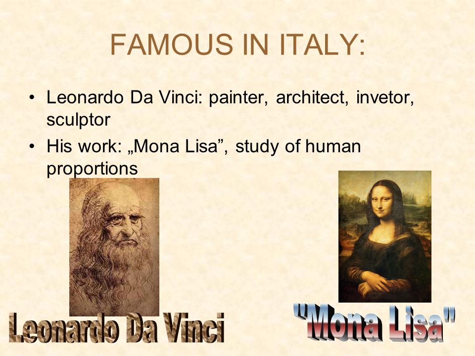 FAMOUS IN ITALY: Mona Lisa Leonardo Da Vinci