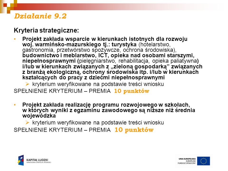 Działanie 9.2 Kryteria strategiczne:
