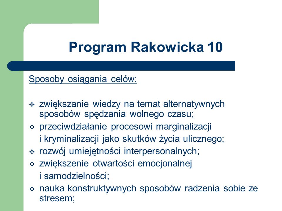 Program Rakowicka 10 Sposoby osiągania celów: