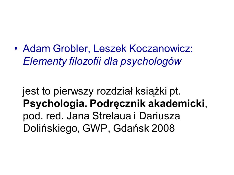 Adam Grobler, Leszek Koczanowicz: Elementy filozofii dla psychologów