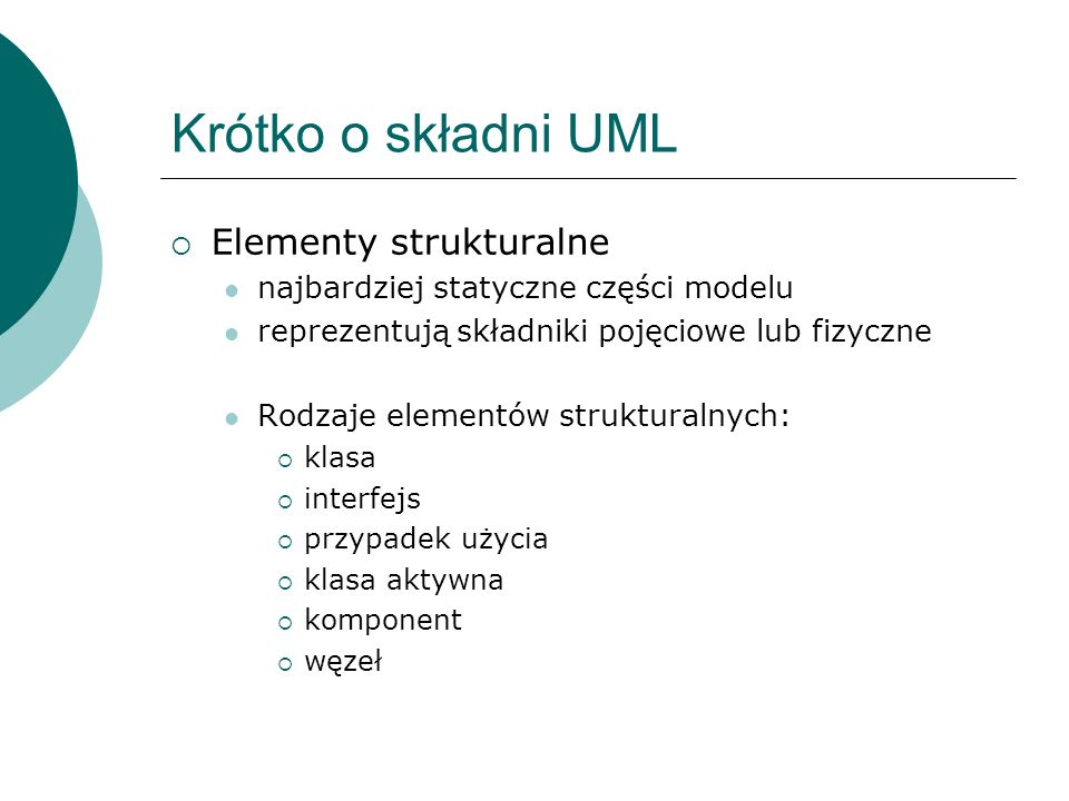 Krótko o składni UML Elementy strukturalne