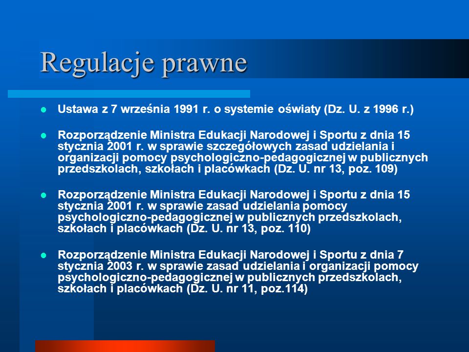 Regulacje prawne Ustawa z 7 września 1991 r. o systemie oświaty (Dz. U. z 1996 r.)
