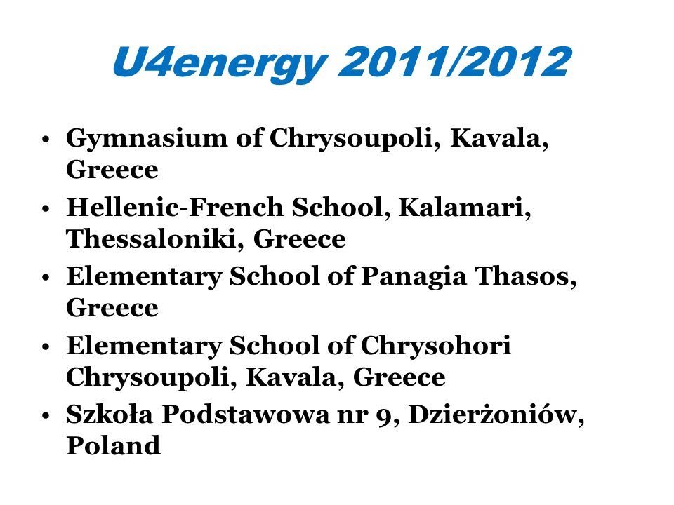 U4energy 2011/2012 Gymnasium of Chrysoupoli, Kavala, Greece