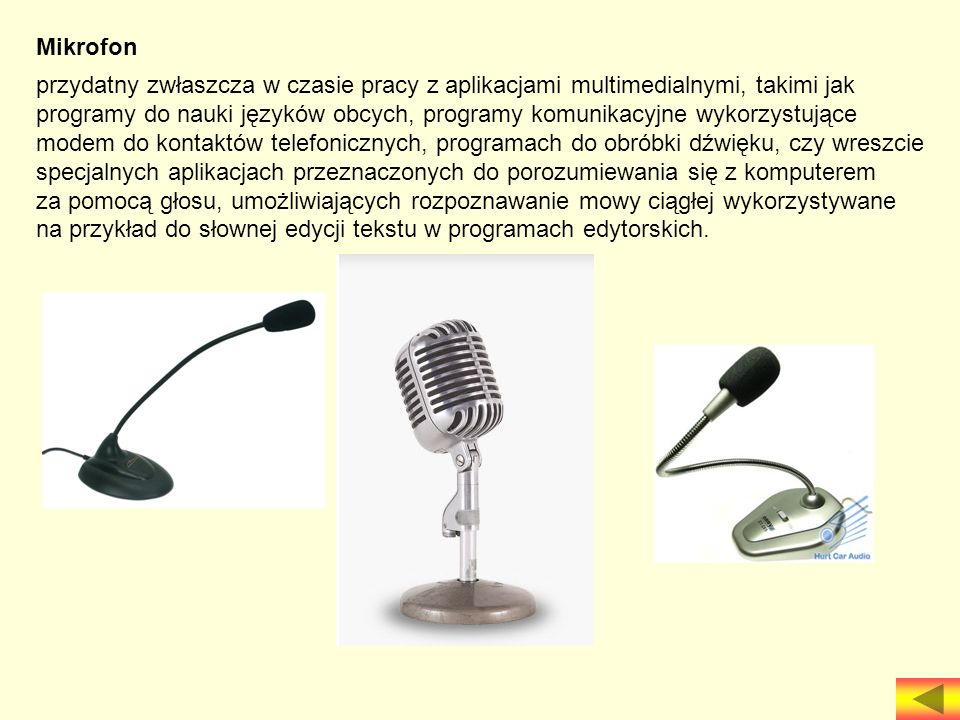Mikrofon przydatny zwłaszcza w czasie pracy z aplikacjami multimedialnymi, takimi jak.