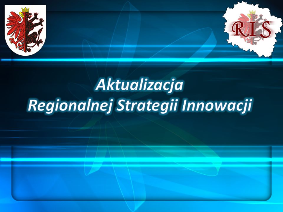 Aktualizacja Regionalnej Strategii Innowacji
