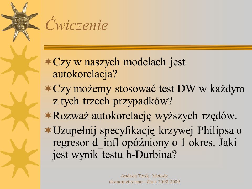 Andrzej Torój - Metody ekonometryczne – Zima 2008/2009