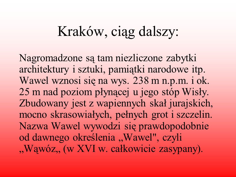 Kraków, ciąg dalszy: