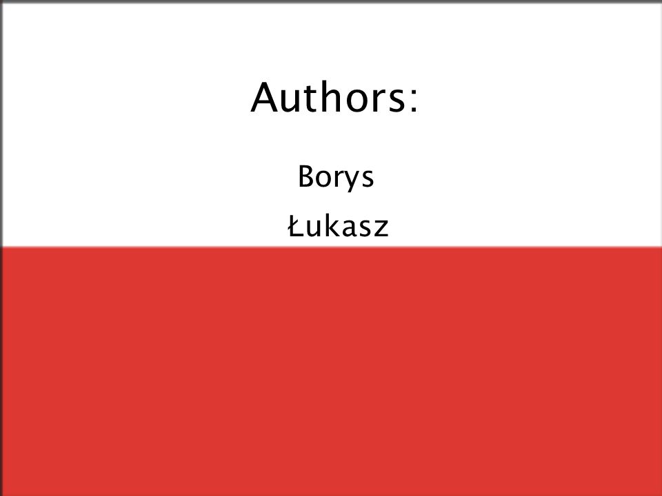 Authors: Borys Łukasz