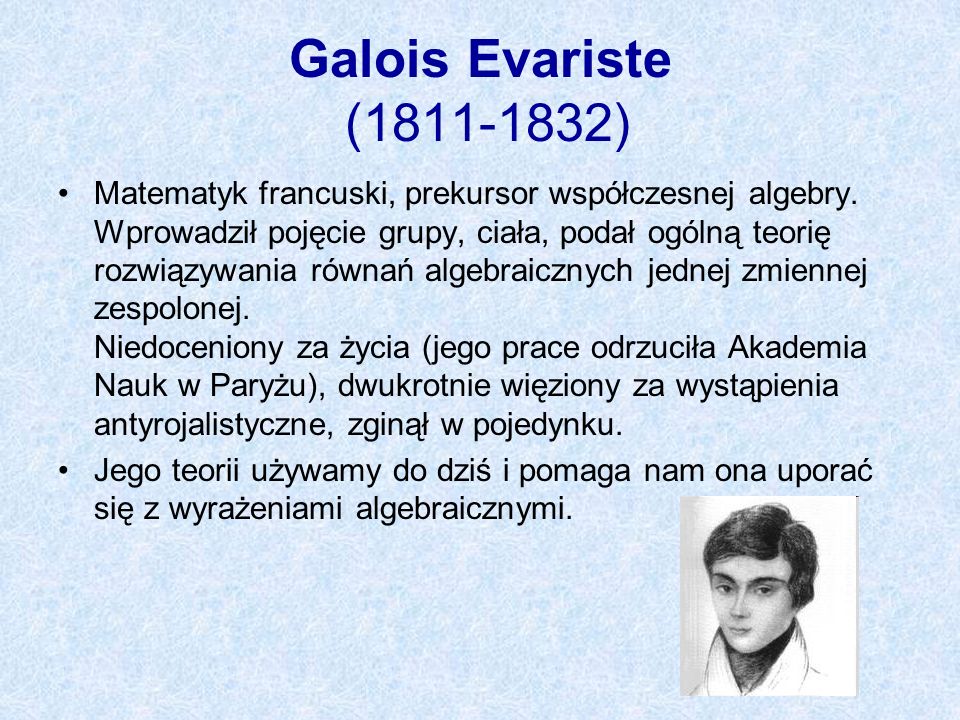 Galois Evariste ( )