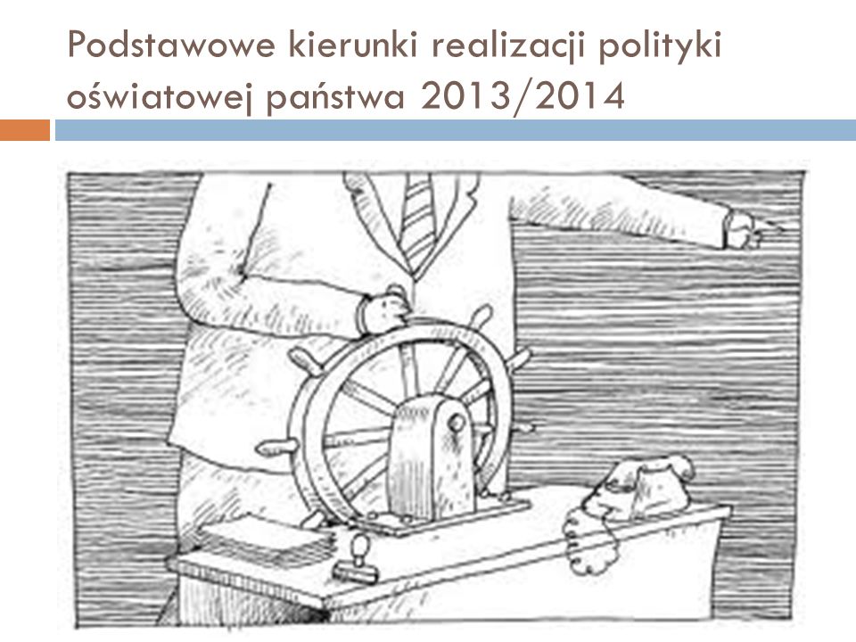 Podstawowe kierunki realizacji polityki oświatowej państwa 2013/2014