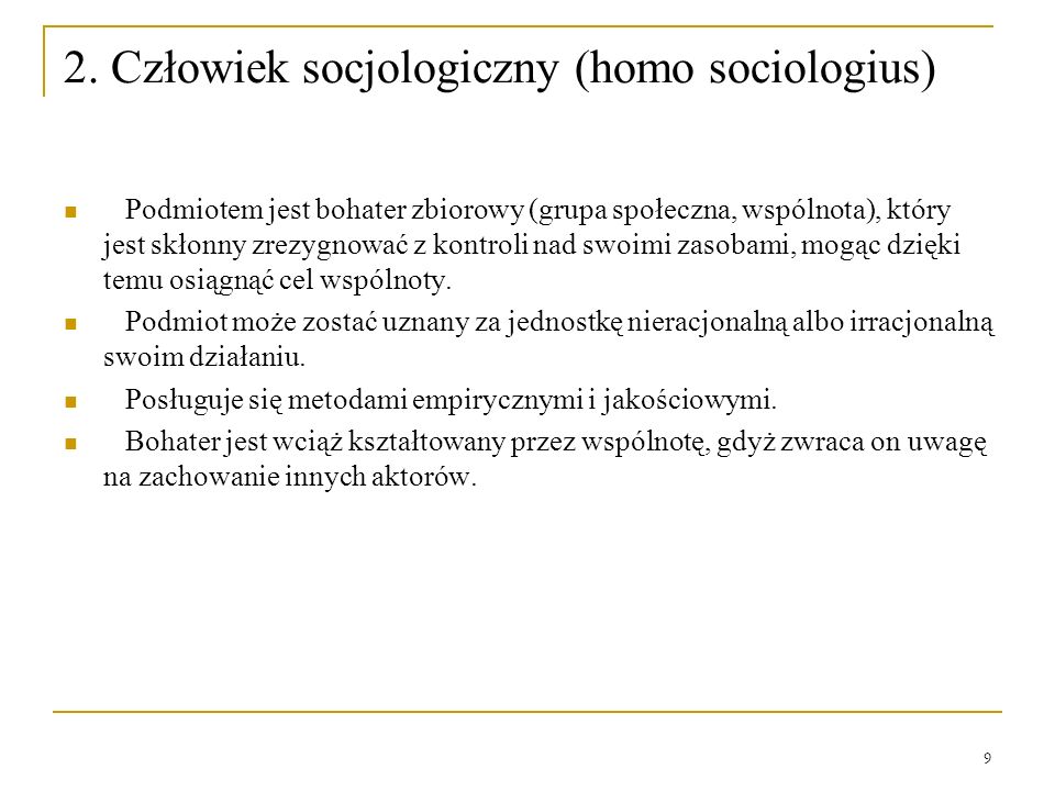 2. Człowiek socjologiczny (homo sociologius)