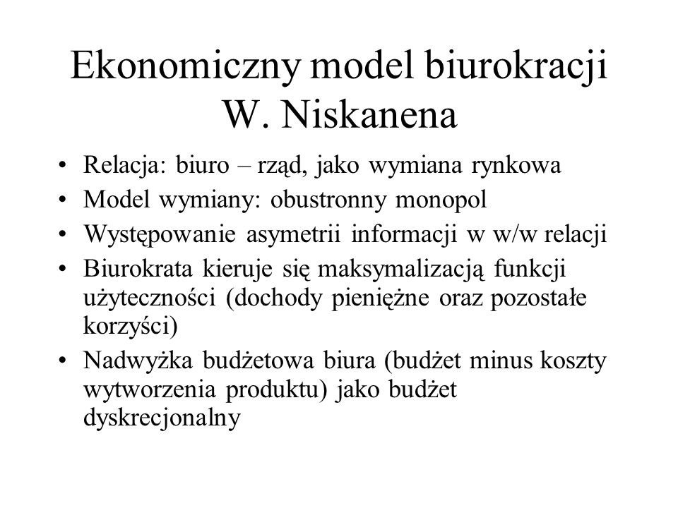 Ekonomiczny model biurokracji W. Niskanena