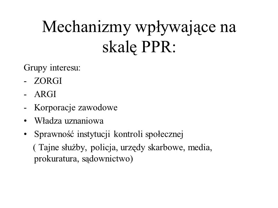 Mechanizmy wpływające na skalę PPR: