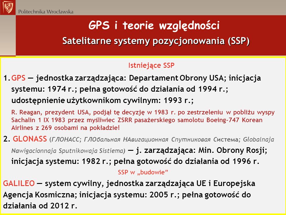 GPS i teorie względności Satelitarne systemy pozycjonowania (SSP)