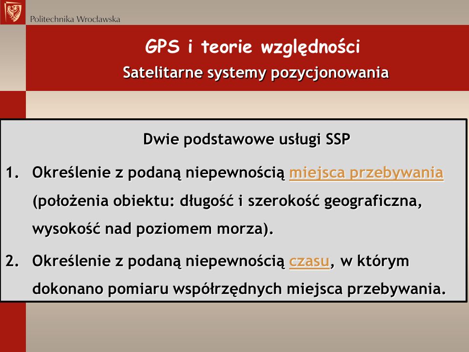 GPS i teorie względności Satelitarne systemy pozycjonowania