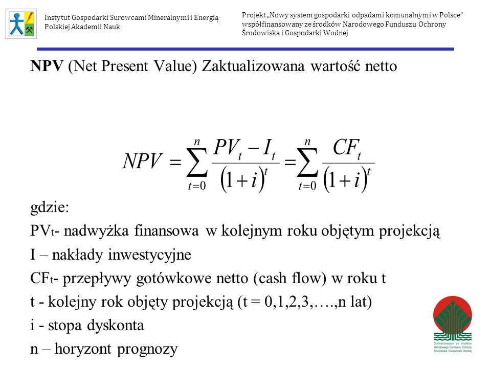 NPV (Net Present Value) Zaktualizowana wartość netto