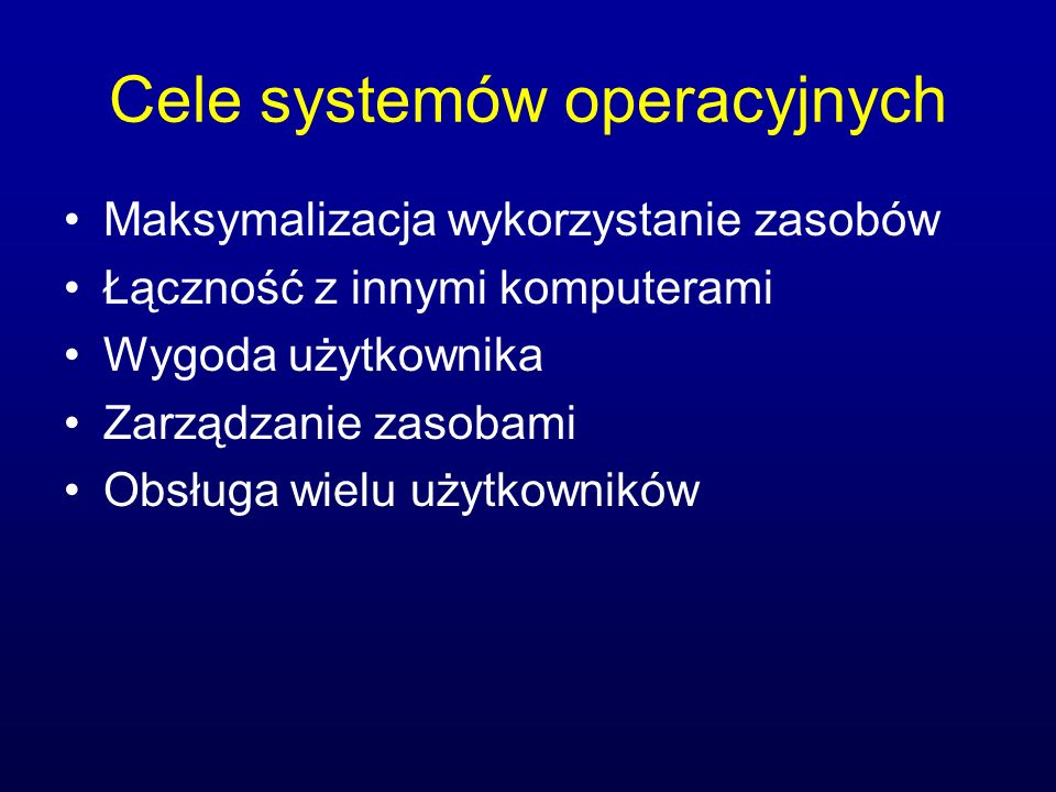 Cele systemów operacyjnych