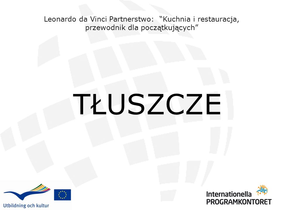 Leonardo da Vinci Partnerstwo: Kuchnia i restauracja, przewodnik dla początkujących