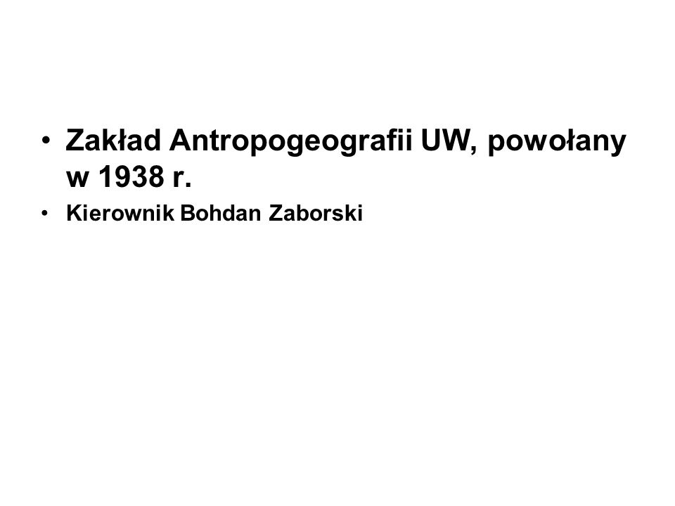 Zakład Antropogeografii UW, powołany w 1938 r.