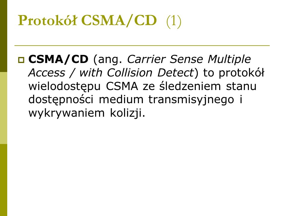 Protokół CSMA/CD (1)