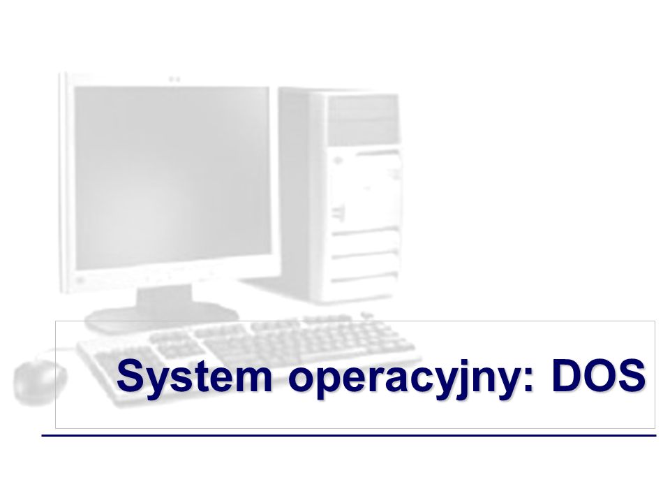 System operacyjny: DOS