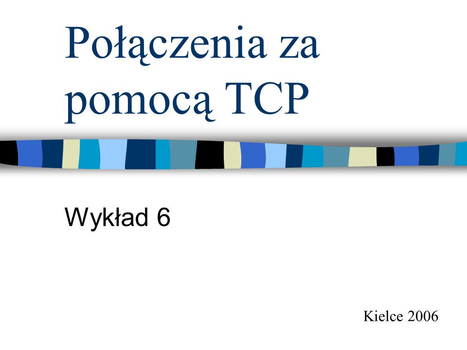 Połączenia za pomocą TCP