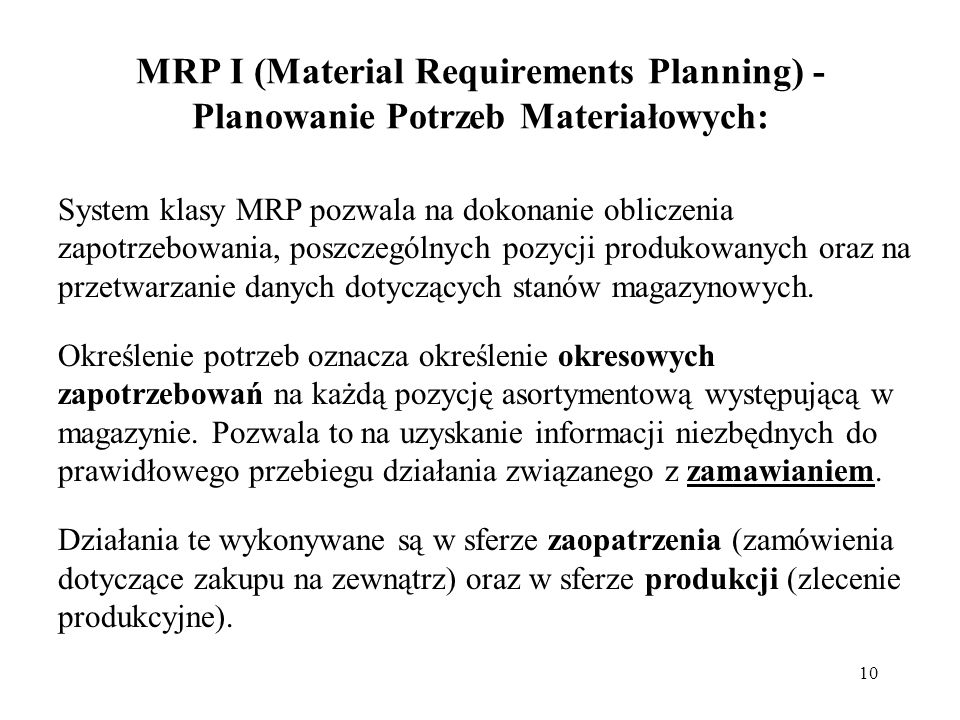 MRP I (Material Requirements Planning) - Planowanie Potrzeb Materiałowych: