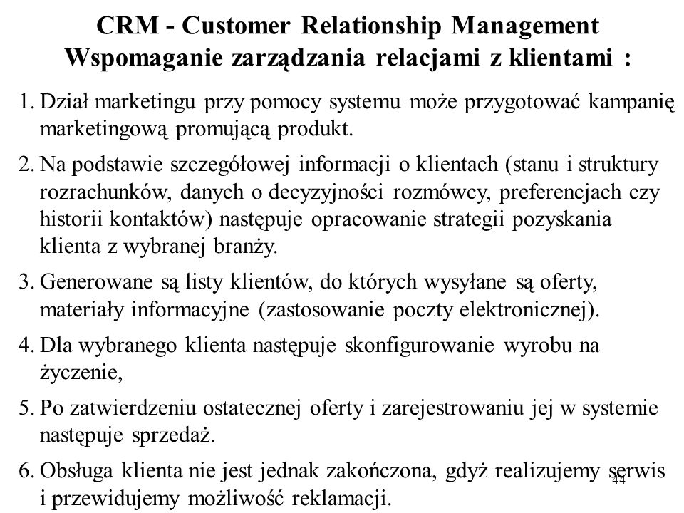 CRM - Customer Relationship Management Wspomaganie zarządzania relacjami z klientami :